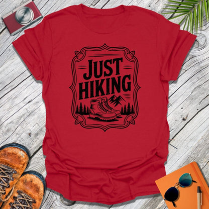Just Hiking T-Shirt