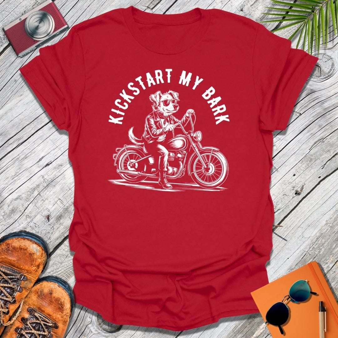 Kickstart My Bark T-Shirt
