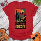 Live To Be Outside T-Shirt