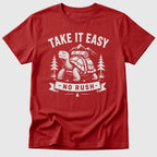 No Rush T-Shirt