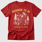 Nowhere To Be T-Shirt