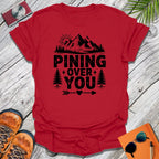 Pining Over You T-Shirt