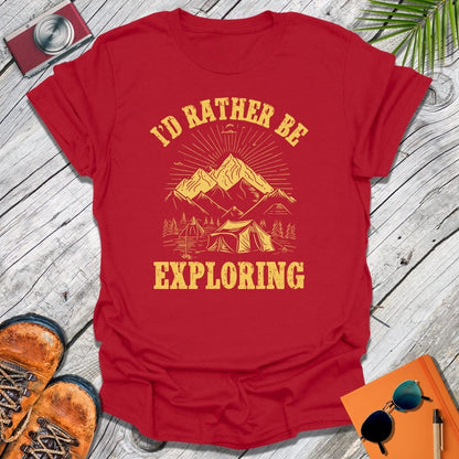 Rather Be Exploring T-Shirt