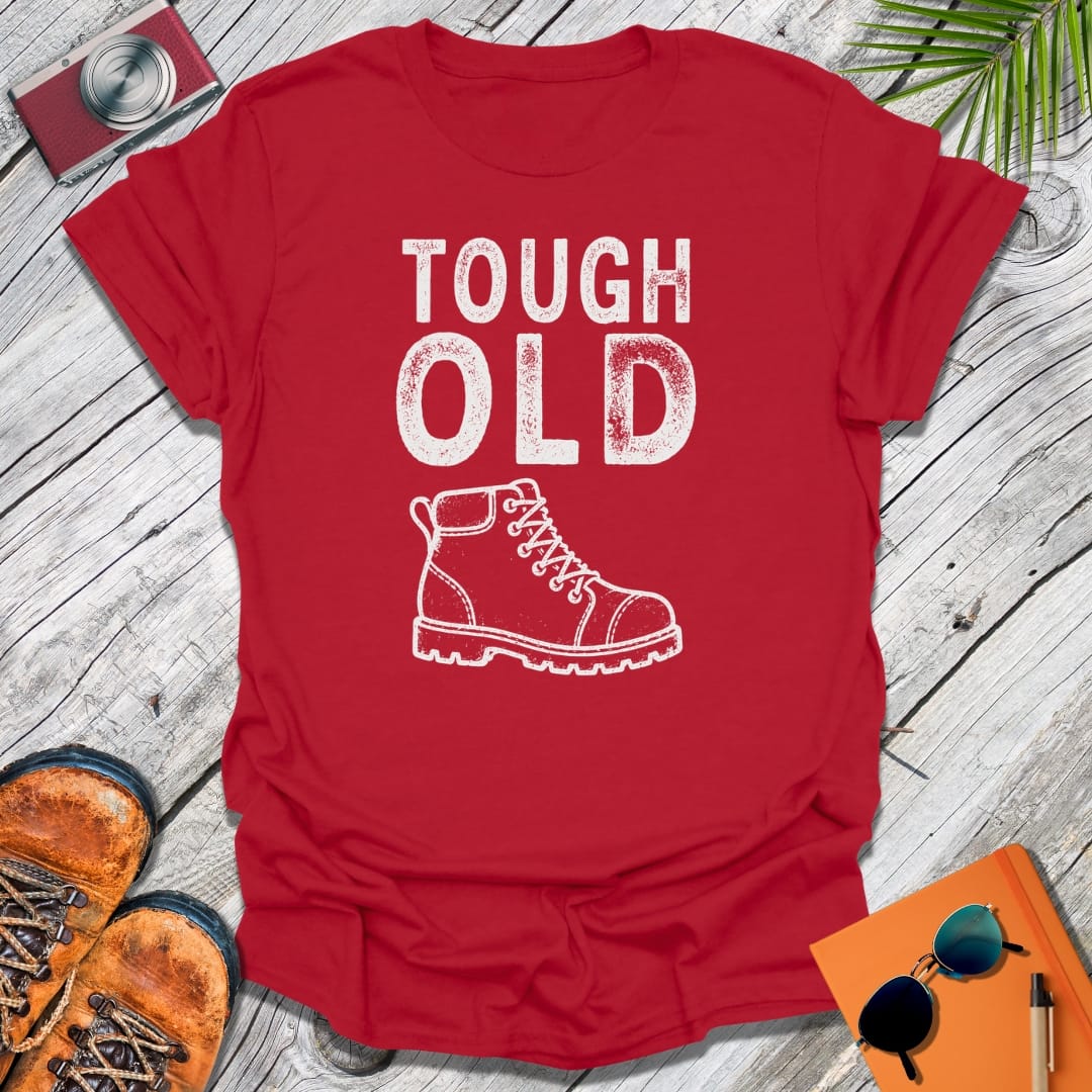 Tough Old Boot T-Shirt