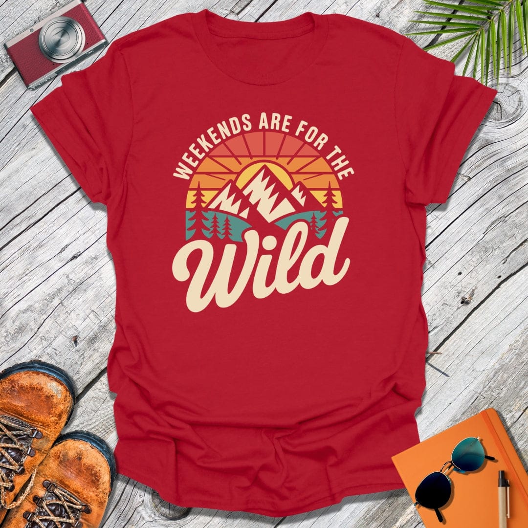 Wild Weekends T-Shirt