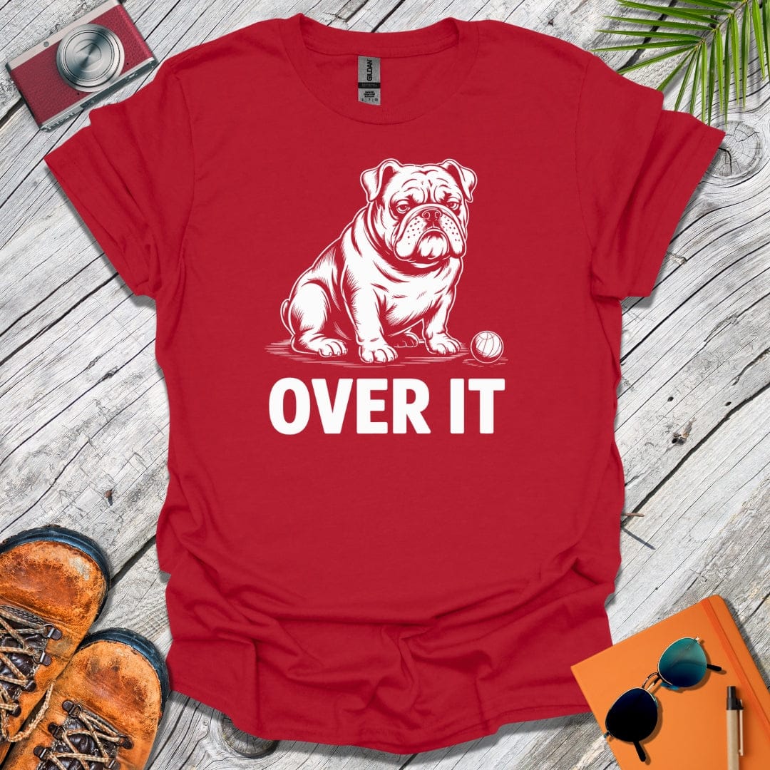 Over It Bulldog T-Shirt