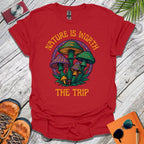 Nature Is Worth The Trip T-Shirt