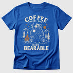 Bearable Coffee T-Shirt