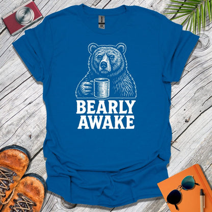 Bearly Awake T-Shirt