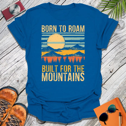 Built For Mountains T-Shirt