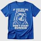 Don't Run T-Shirt