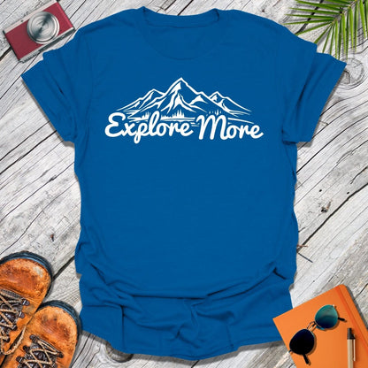 Explore More T-Shirt