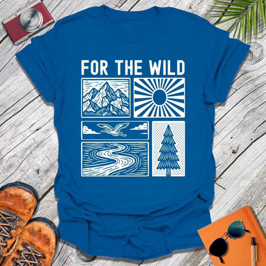 For The Wild T-Shirt