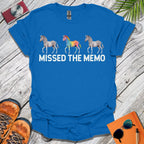 Missed the Memo T-Shirt