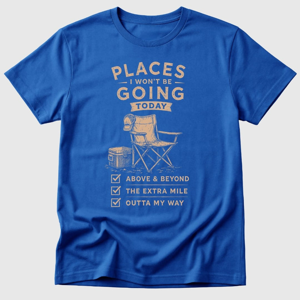 Not Today T-Shirt