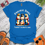 Prairie Dogs T-Shirt