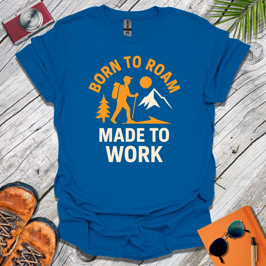 Roamer Made to Work T-Shirt