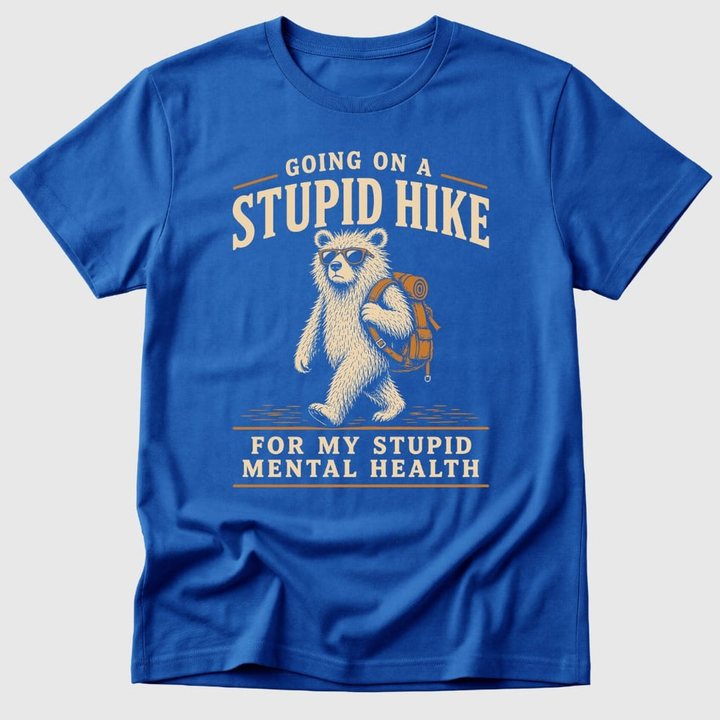 Stupid Hike T-Shirt