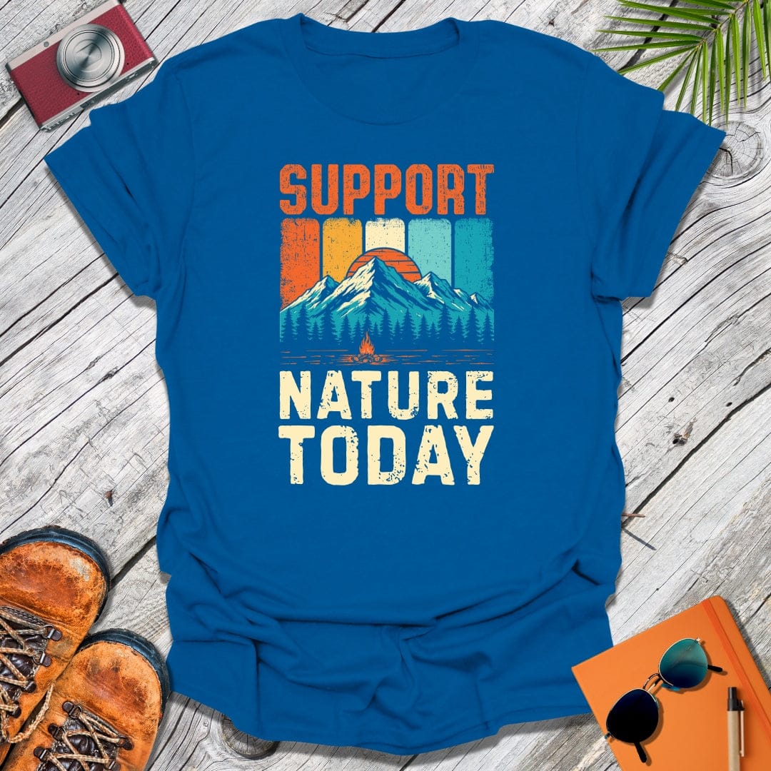 Support Nature Today T-Shirt