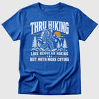 Thru Hiking Tears T-Shirt