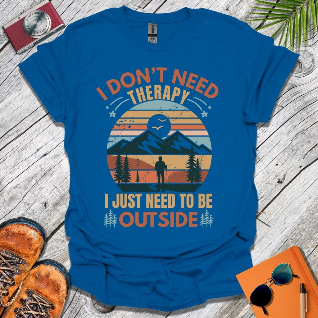 Don't Need Therapy T-Shirt