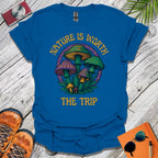 Nature Is Worth The Trip T-Shirt