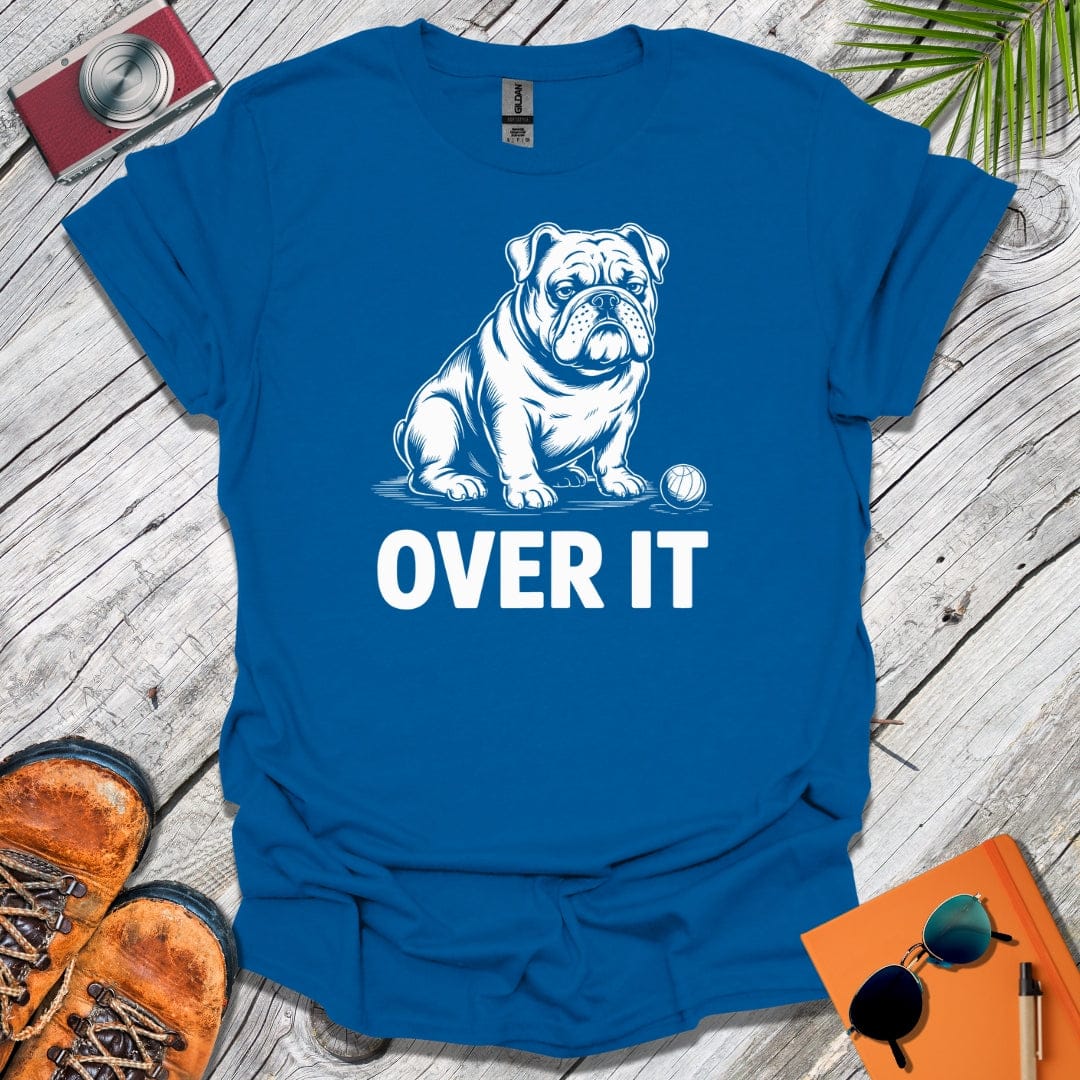 Over It Bulldog T-Shirt