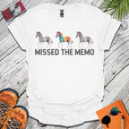Missed the Memo T-Shirt
